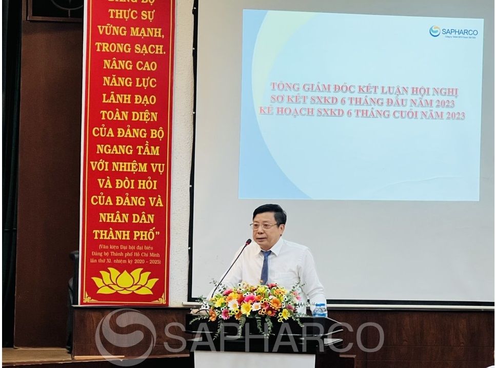 Sapharco – Hội nghị sơ kết sản xuất kinh doanh 6 tháng đầu năm và kế hoạch sản xuất kinh doanh 6 tháng cuối năm 2023