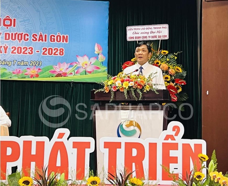 Đại hội Công đoàn Công ty Dược Sài Gòn lần thứ IV  nhiệm kỳ 2023 - 2028