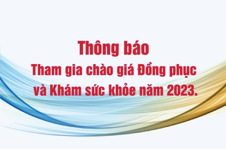 Thông báo tham gia chào giá Đồng phục và Khám sức khỏe năm 2023