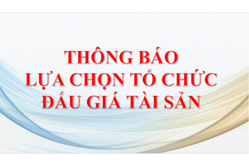 Công ty TNHH MTV Dược Sài Gòn thông báo lựa chọn tổ chức đấu giá tài sản.